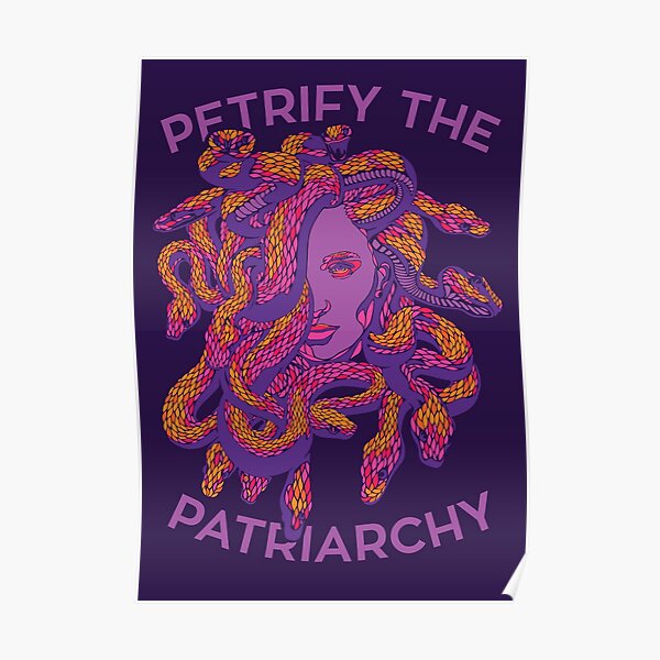 Petrify The Patriarchy Poster
