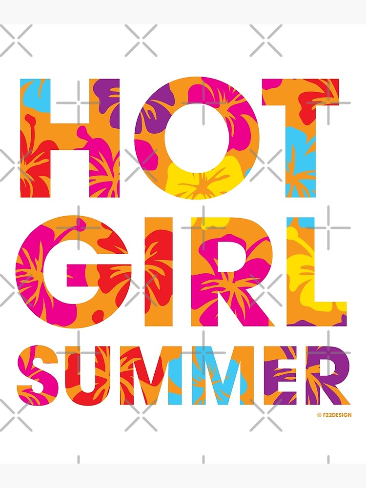 Hot Girl Summer Poster By F22design Redbubble 