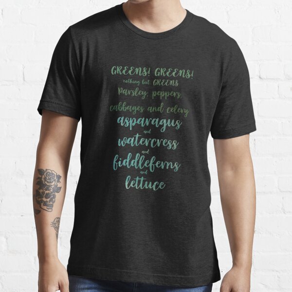 "Greens! Greens! Nothing but greens!" Tshirt for Sale by bluejay