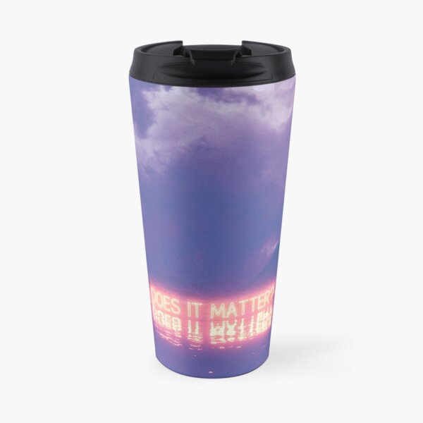 Does it matter Travel Mug
