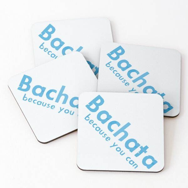 Item preview, Bachata - because you can designed and sold by 108dragons.