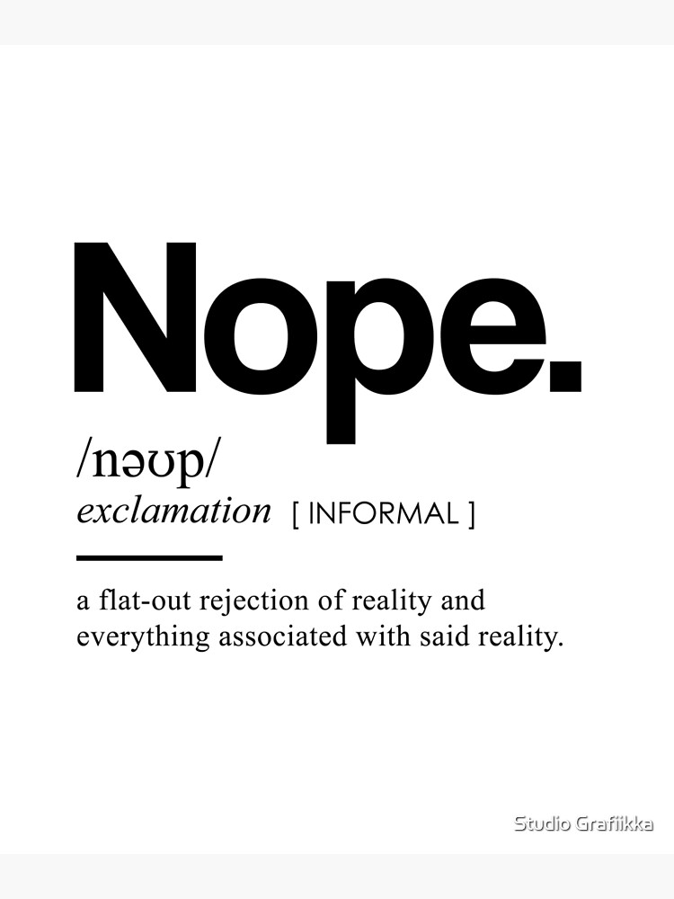 Nope - Funny Dictionary Meaning - Minimal, Modern Typography Print Nope - Funny Dictionary Meaning - Minimal, Modern Typography Print