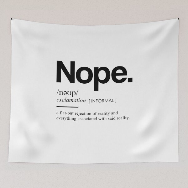 Item preview, Nope - Funny Dictionary Meaning - Minimal, Modern Typography Print designed and sold by Studio Grafiikka.