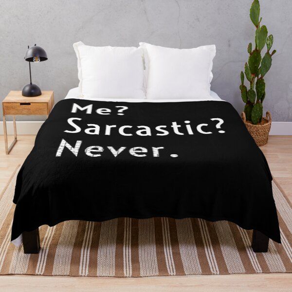 Item preview, Me? Sarcastic? Never designed and sold by The Warehouse by Amr.