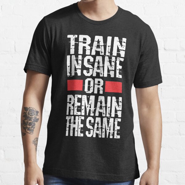 Item preview, Train Insane or Remain the Same designed and sold by VectorDesigner.