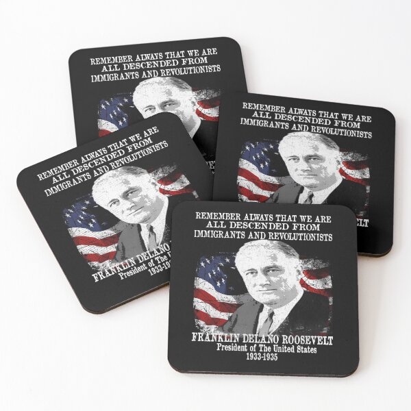 Item preview, President Franklin Delano Roosevelt FDR Immigration Quote designed and sold by funnytshirtemp.