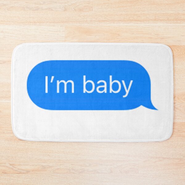 Item preview, im baby imessage designed and sold by RachelTintedRed.