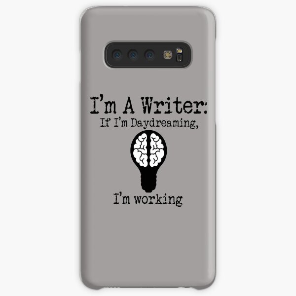 I'm A Writer - If I'm Daydreaming, I'm Working (black design) Samsung Galaxy Snap Case
