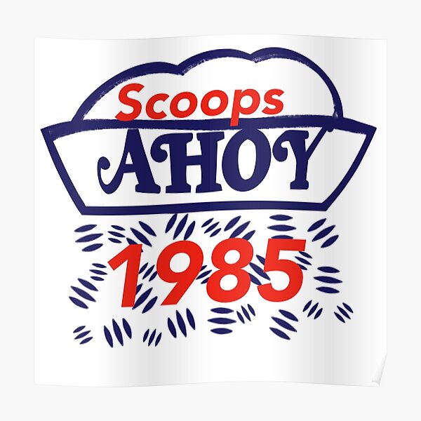 Scoops Ahoy Posters | Redbubble