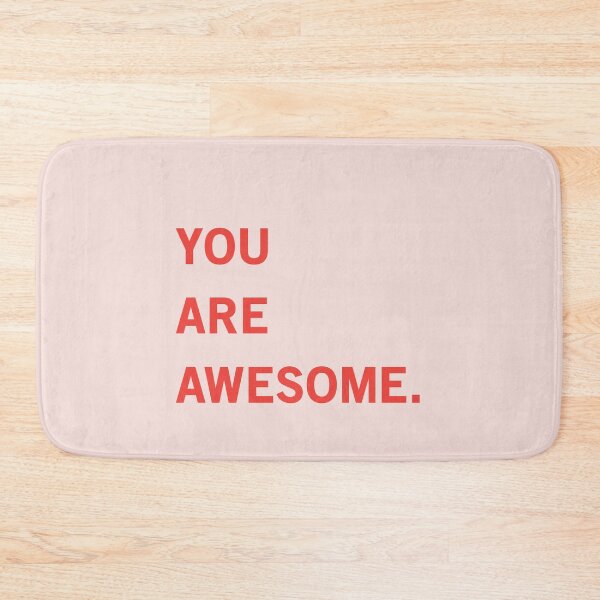 Item preview, You Are Awesome designed and sold by KookiePixel.