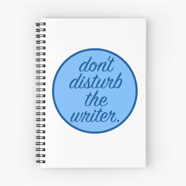 Item preview, Don't Disturb the Writer designed and sold by OneMadWriter.