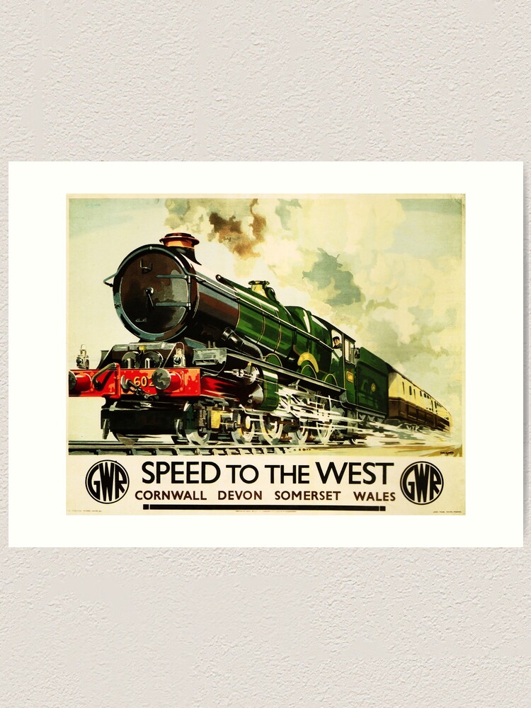 Speed To The West Gwr Advertisement Vintage Steam Train Locomotive Art Print By Retroposters Redbubble