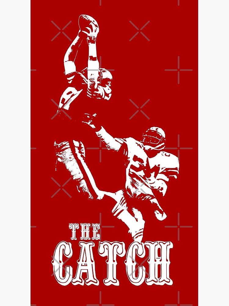 Dwight Clark The Catch Poster for Sale by RatTrapTees