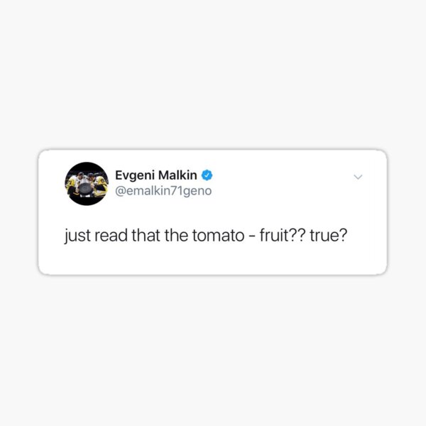 Item preview, Is tomato fruit- Evgeni Malkin tweet  designed and sold by Guentzelvania.