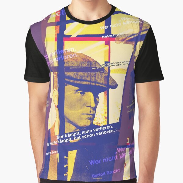 Quote from Bertolt Brecht Graphic T-Shirt