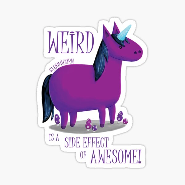 Item preview, Gloomicorn - Weird is a Side Effect of Awesome! designed and sold by shiro.