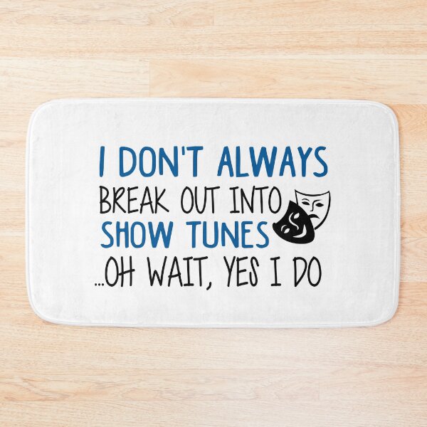 Item preview, Break Out Into Show Tunes. Funny Theatre Gift. designed and sold by KsuAnn.