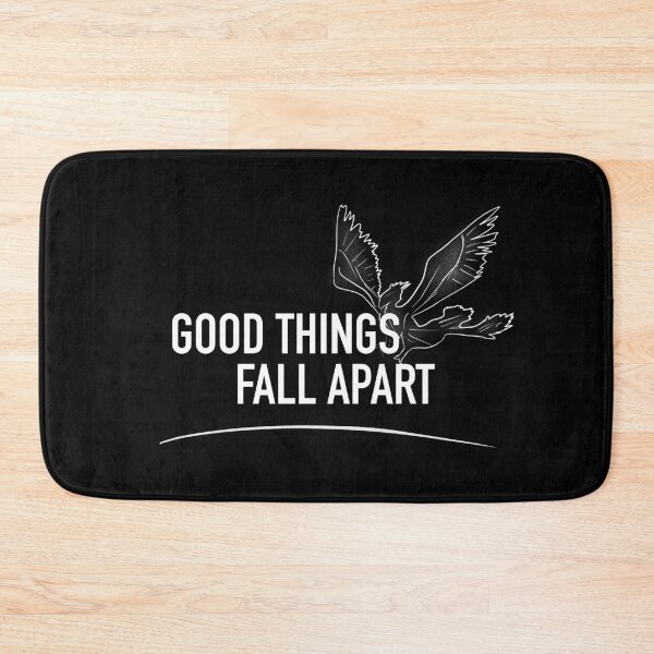 Item preview, Good Things Fall Apart designed and sold by usernate.