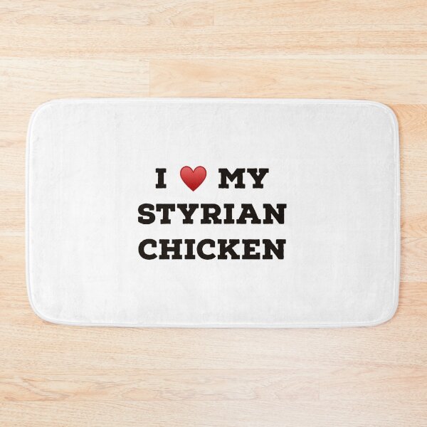 Item preview, I Love My Styrian Chicken designed and sold by Yviemakes.