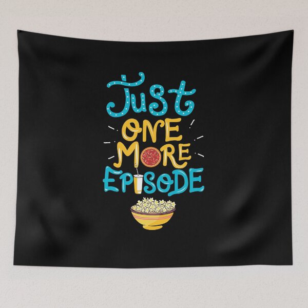 Item preview, Just One More Episode. TV nerd gift. designed and sold by KsuAnn.