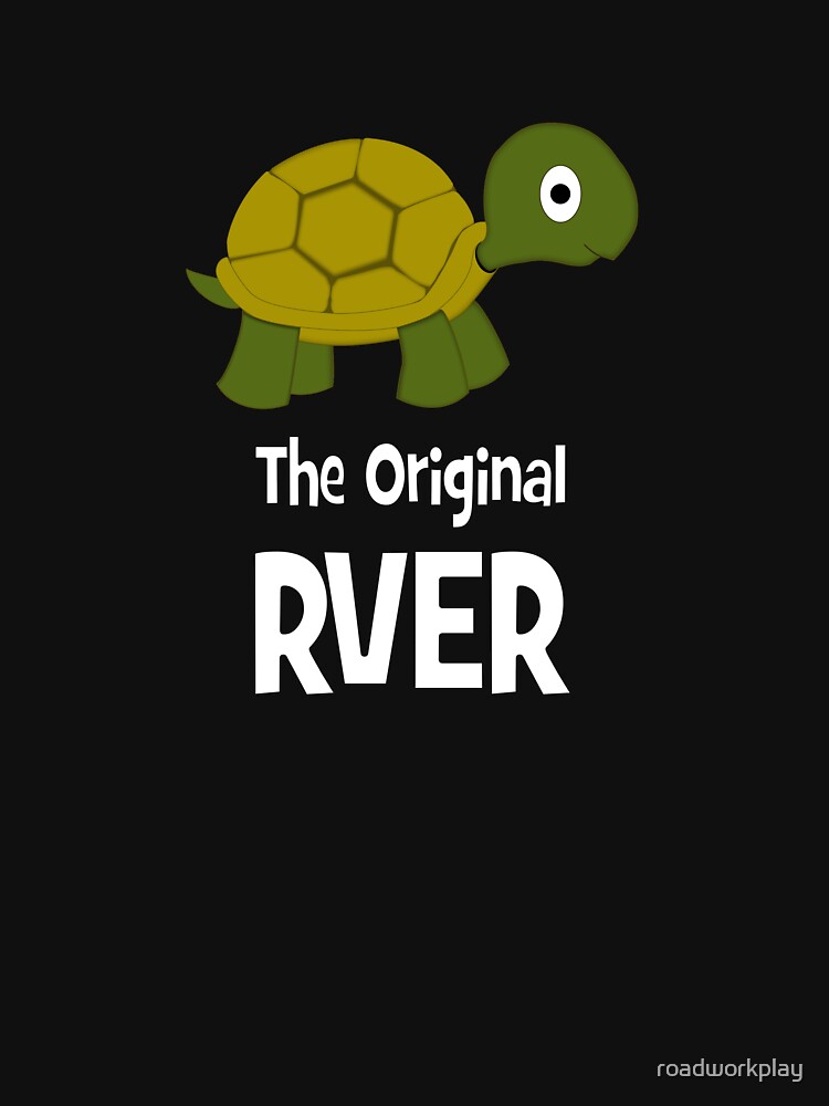 Thumbnail 7 of 7, Classic T-Shirt, The Original RVER Turtle RV Travel Tee Shirt designed and sold by roadworkplay.