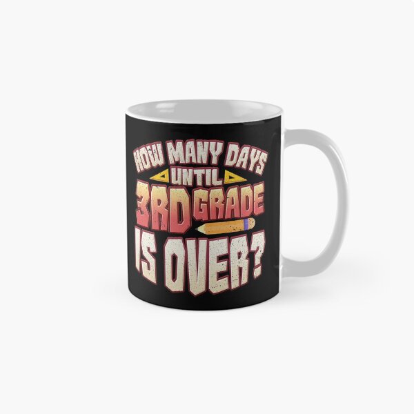 Item preview, How Many Days Until 3rd Grade is Over? designed and sold by highparkoutlet.