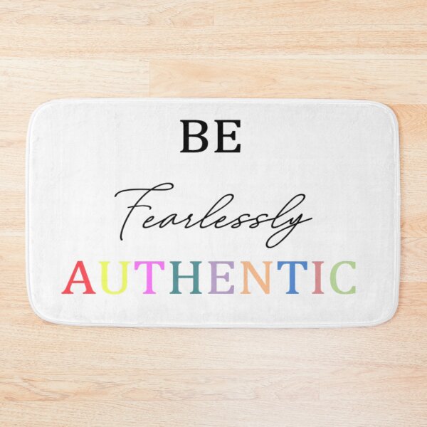 Item preview, Be Fearlessly Authentic designed and sold by hollyjanek.