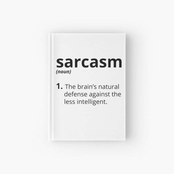 Sarcasm Hardcover Journal