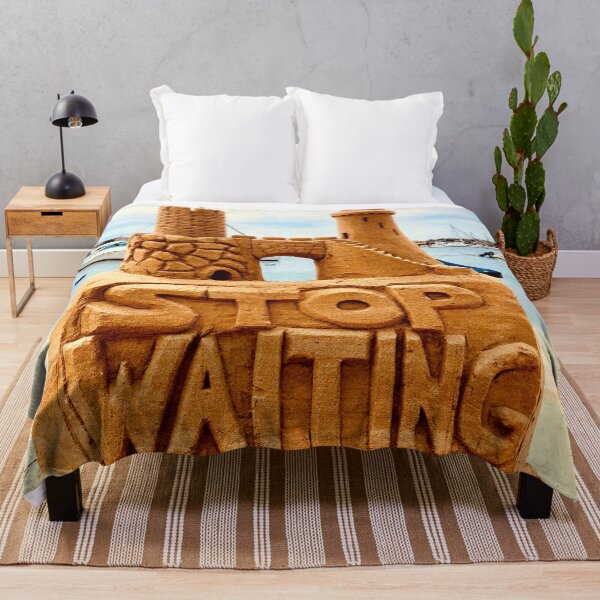 Item preview, Stop Waiting, Sand Castle Beach, Motivational designed and sold by mwagie.