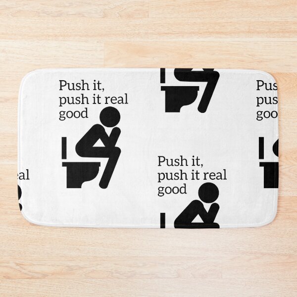 Item preview, Push It Real Good, poop funny designed and sold by Tim Addison.