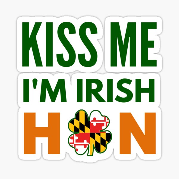 Embrasse-moi, je suis irlandais, modèle de conception du drapeau de l'État du Maryland, État de Baltimore Sticker