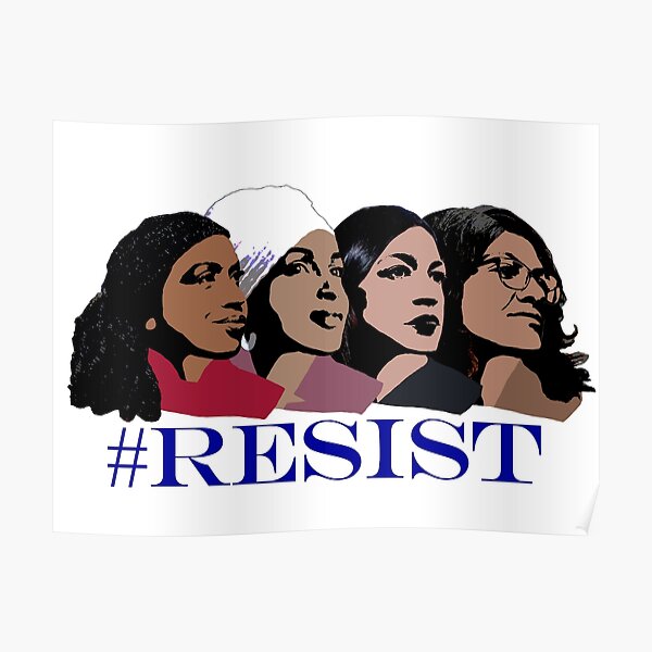 Resist ft. Congresswomen of Color Poster