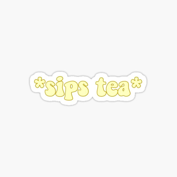 sips tea Sticker