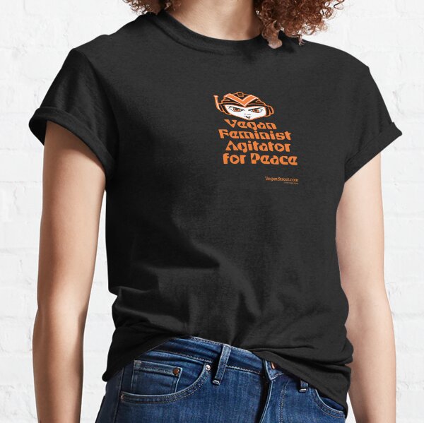 Vegan Feminist Agitator for Peace Classic T-Shirt