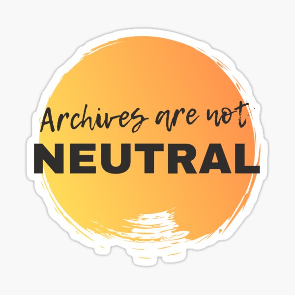 Artikel-Vorschau von Archive sind nicht neutral, designt und verkauft von misskoko.