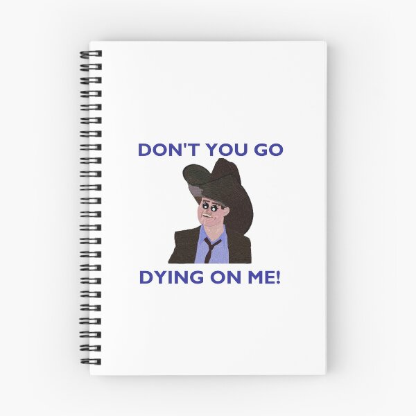 Item preview, Don't you go dying on me! designed and sold by joannamsain.