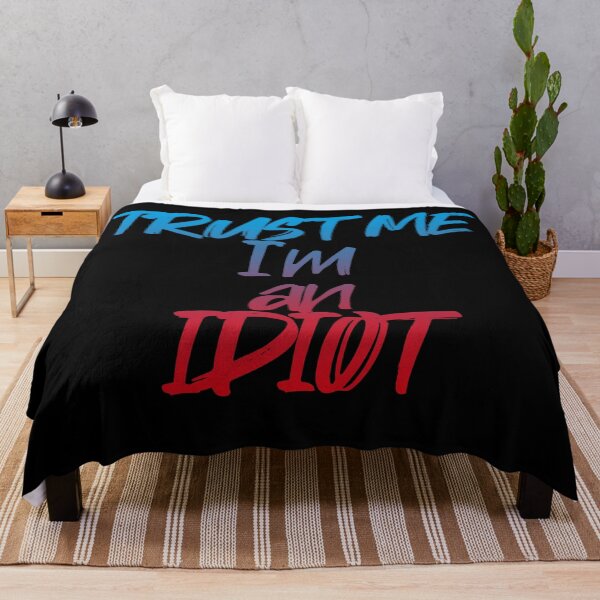 Item preview, Trust Me I'm An Idiot (Colored) designed and sold by SassyClassyMe.