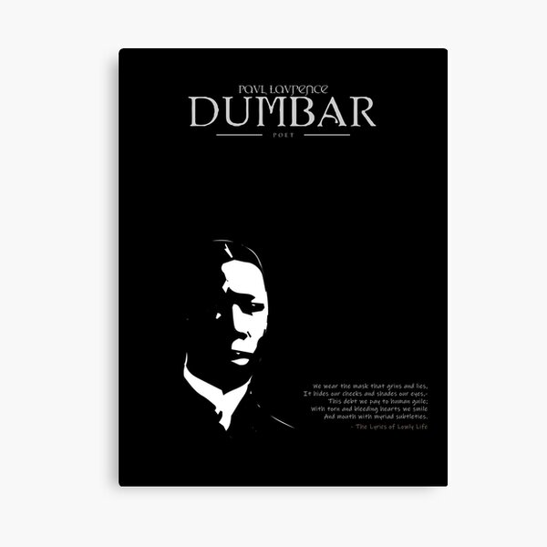 A Quote By Paul Dumbar Canvas Print