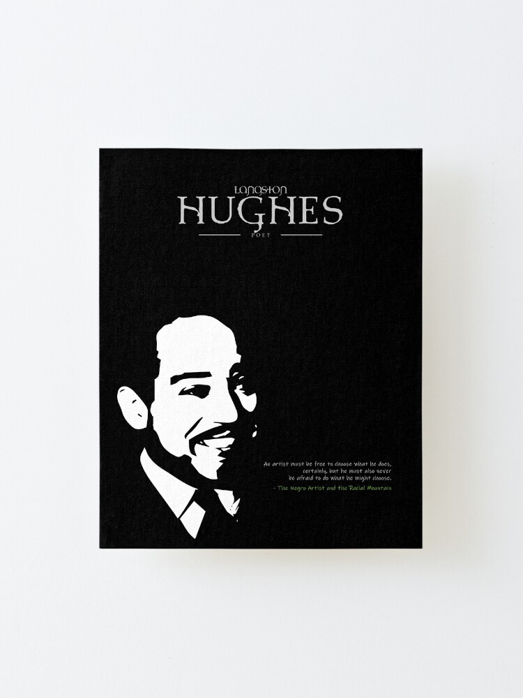 Alternate view of A Quote By Langston Hughes Mounted Print