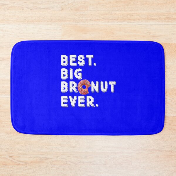 Item preview, Donut Best Big Bronut Ever Funny Big Brother designed and sold by Hananiah Merch.