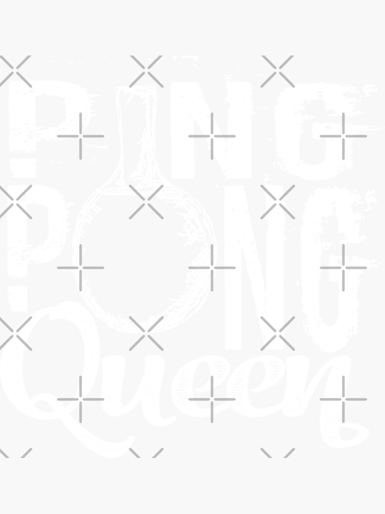 "Ping Pong Queen Table Tennis Player Gift" Sticker by Teeshirtrepub