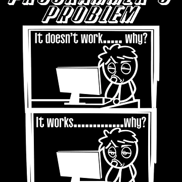 Artwork thumbnail, Programmers Problem Programming Geek Gift by Hananiah Merch