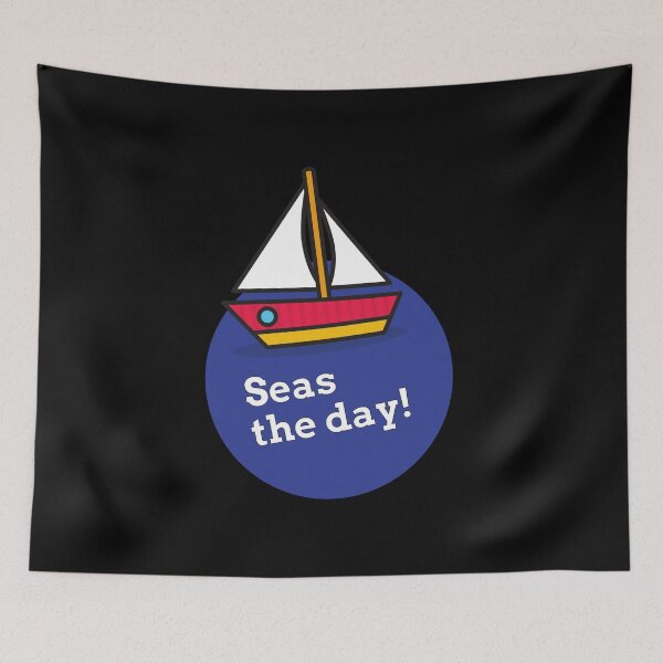Item preview, Seas The Day - Funny Sailing Boat Pun designed and sold by PrintPress.