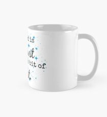 Glaube, Vertrauen und Pixie Staub. Tasse (Standard)