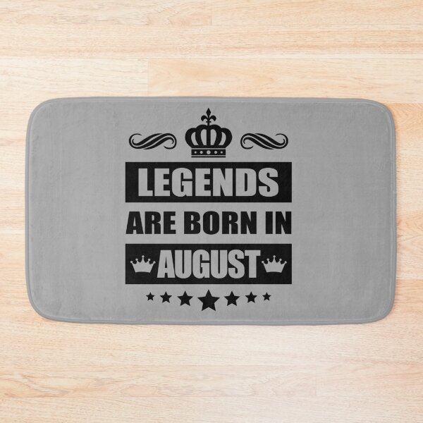 Item preview, Legends Are born In August designed and sold by TheArtism.