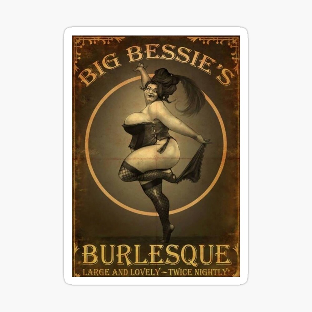 Fable 3 Propaganda Poster Big Bessie S Burlesque Large And Lovely Twice Nightly Poster By Abrokeunikid Redbubble redbubble