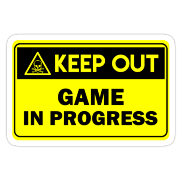 Download "Keep out - game in progress " Stickers by xtrolix | Redbubble