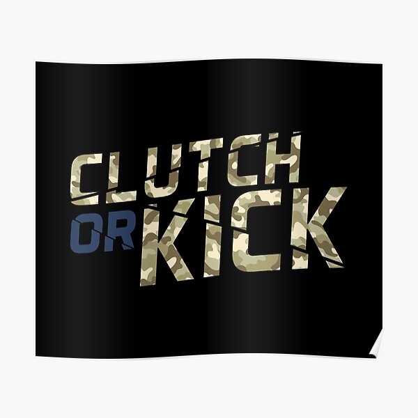 "Clutch Or Kick CSGO" Poster for Sale by AllTheDesigns Redbubble