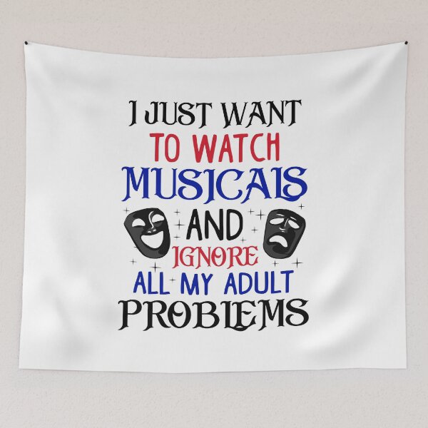 Item preview, Watch Musicals and Ignore Adult Problems. Funny Theatre Gift designed and sold by KsuAnn.