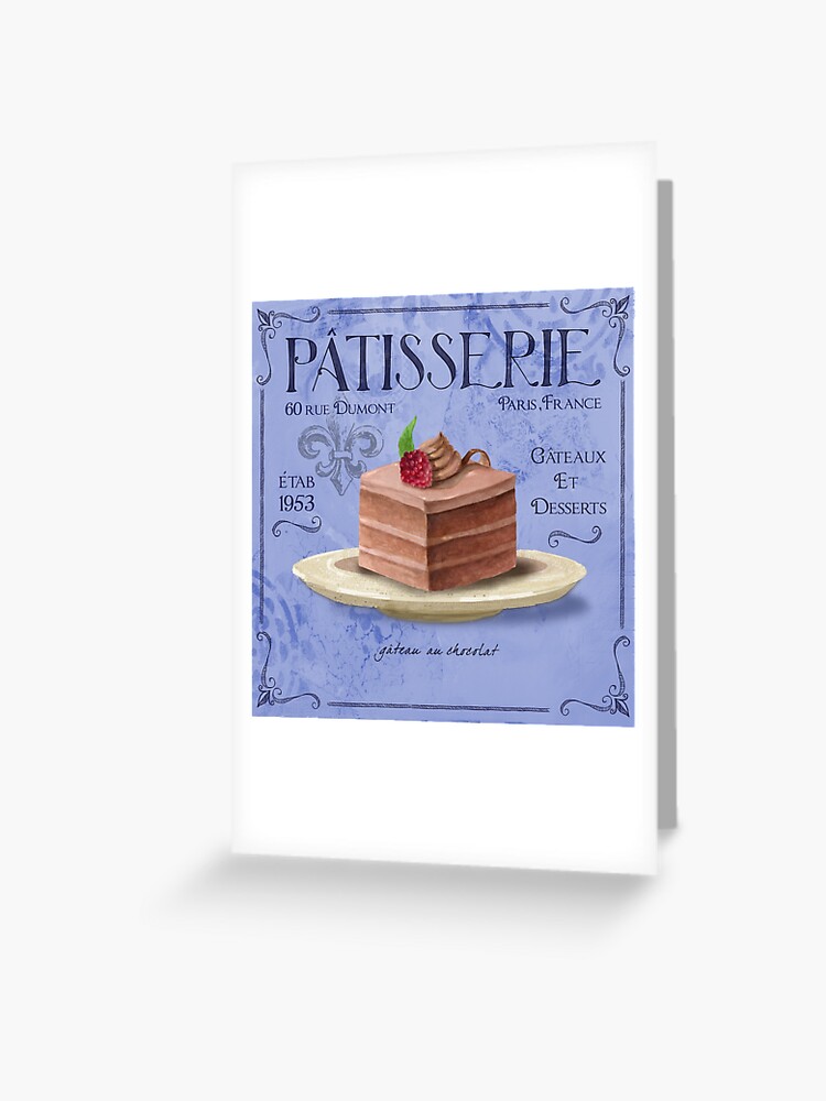 Patisserie Gateau Au Chocolat French Art And Decor Greeting Card By Fionastokes Redbubble